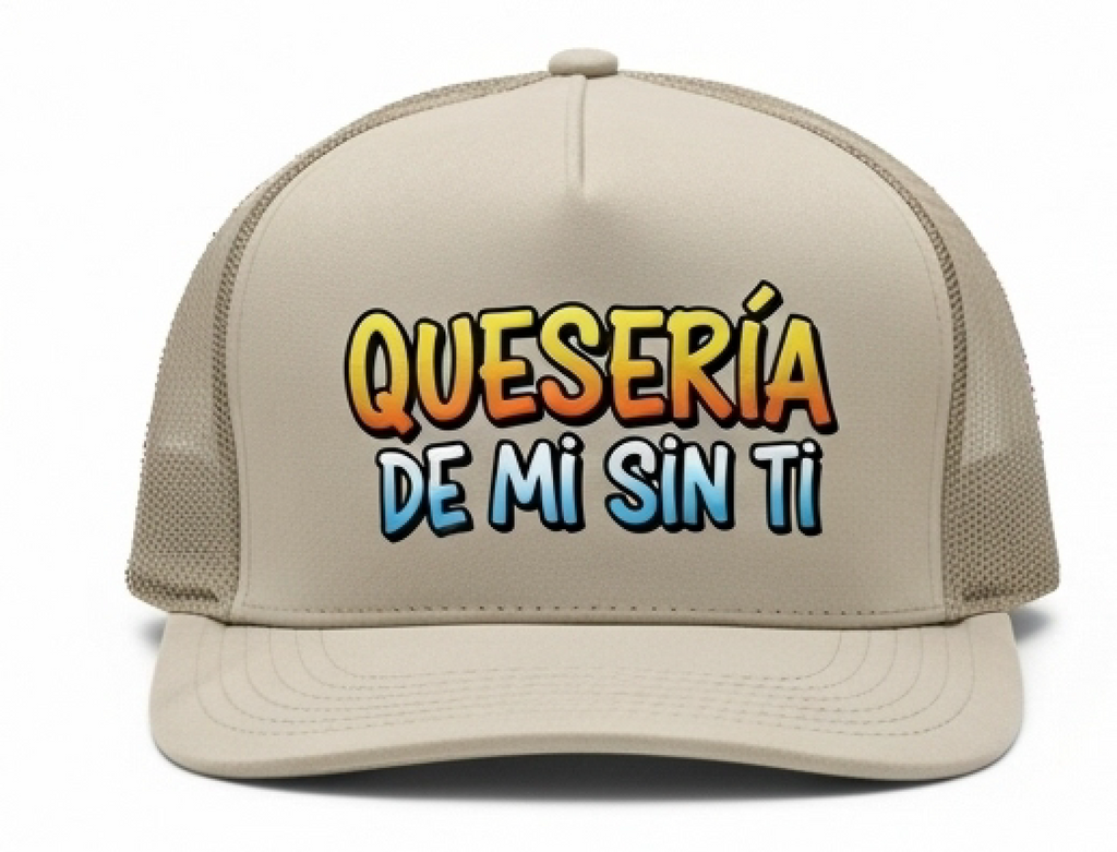 Gorra Trucker Queseria De Mi Si Ti